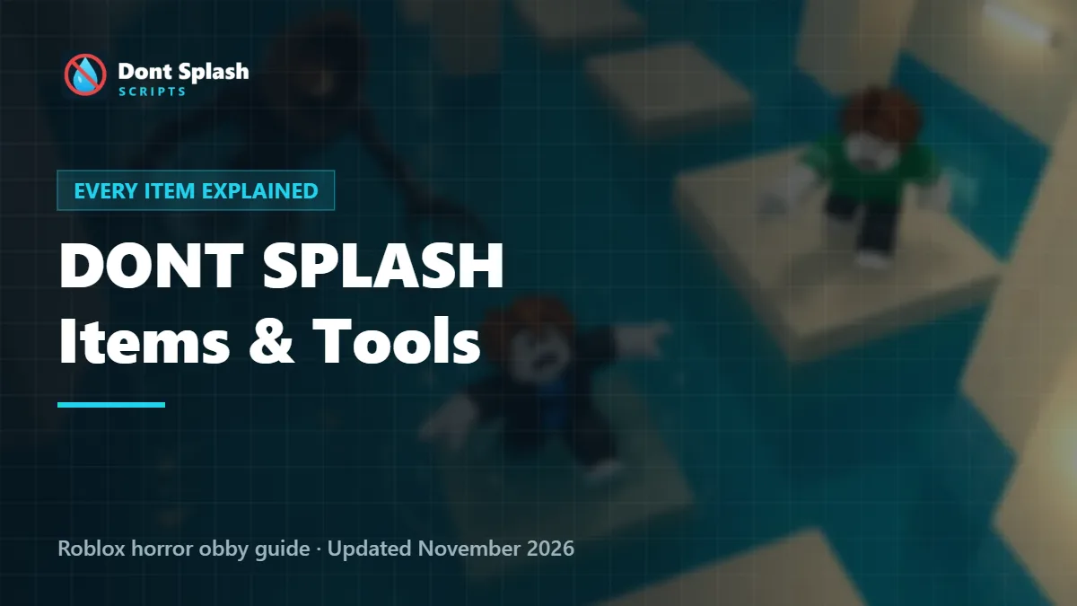 DONT SPLASH items and tools